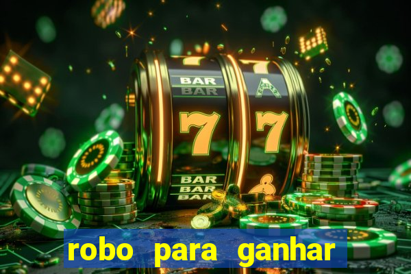 robo para ganhar no fortune tiger